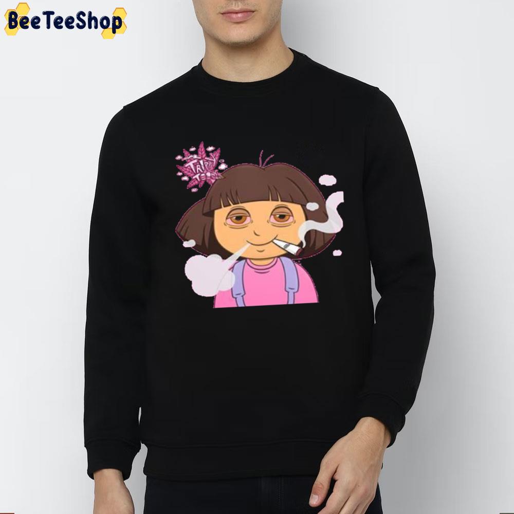 Trippy Weed Dora The Explorer Trending Unisex T-Shirt Trippy Weed Dora The Explorer Trending Unisex T-Shirt