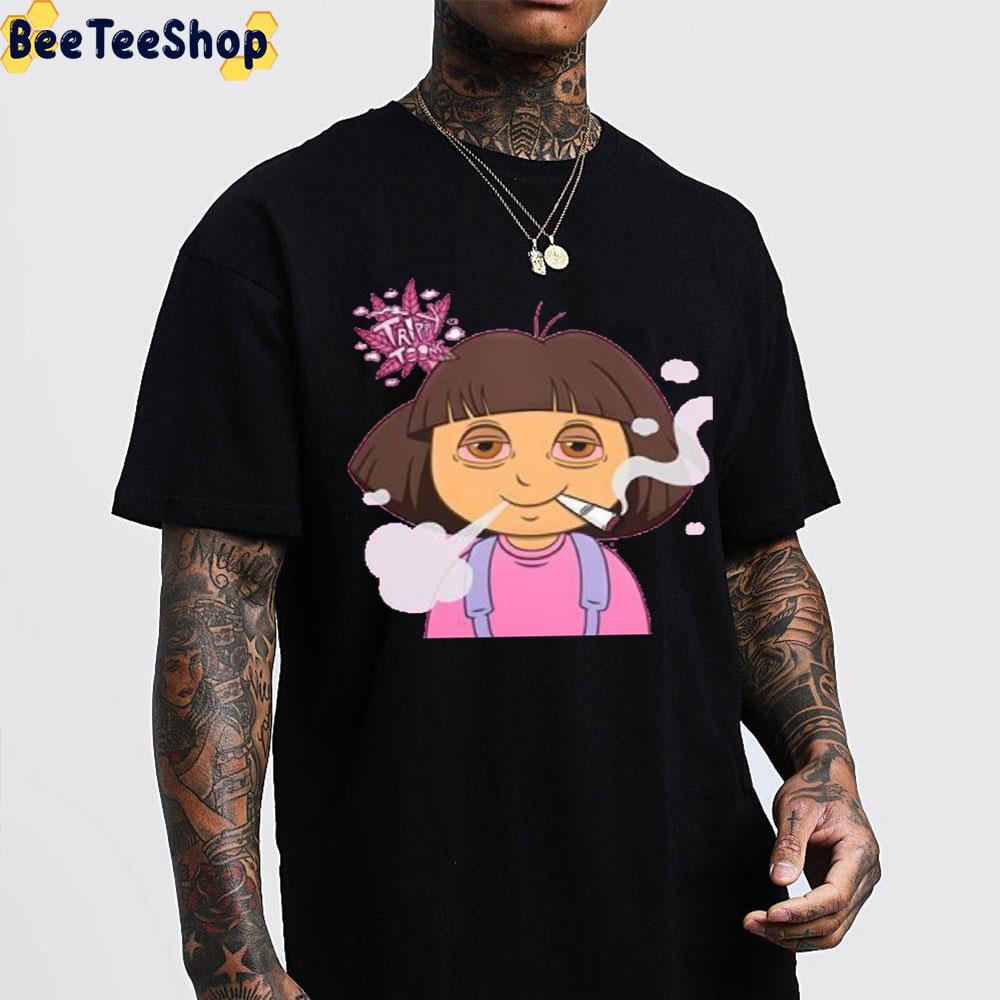 Trippy Weed Dora The Explorer Trending Unisex T-Shirt Trippy Weed Dora The Explorer Trending Unisex T-Shirt
