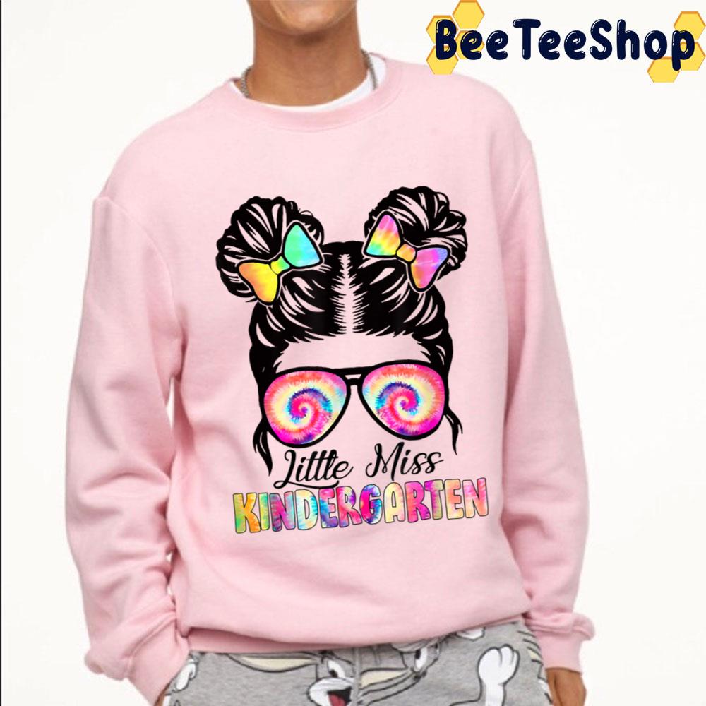 Tye Die Little Miss Kindergarten Trending Unisex T-Shirt Tye Die Little Miss Kindergarten Trending Unisex T-Shirt