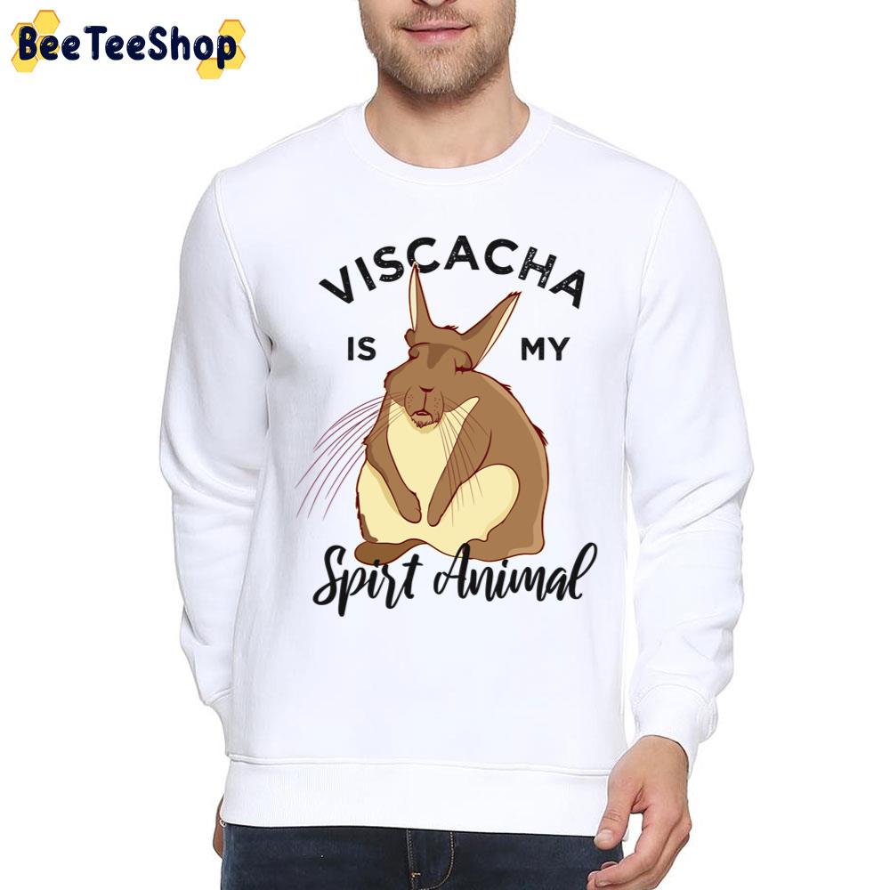 Viscacha Is My Spirt Animal Unisex T-Shirt Viscacha Is My Spirt Animal Unisex T-Shirt