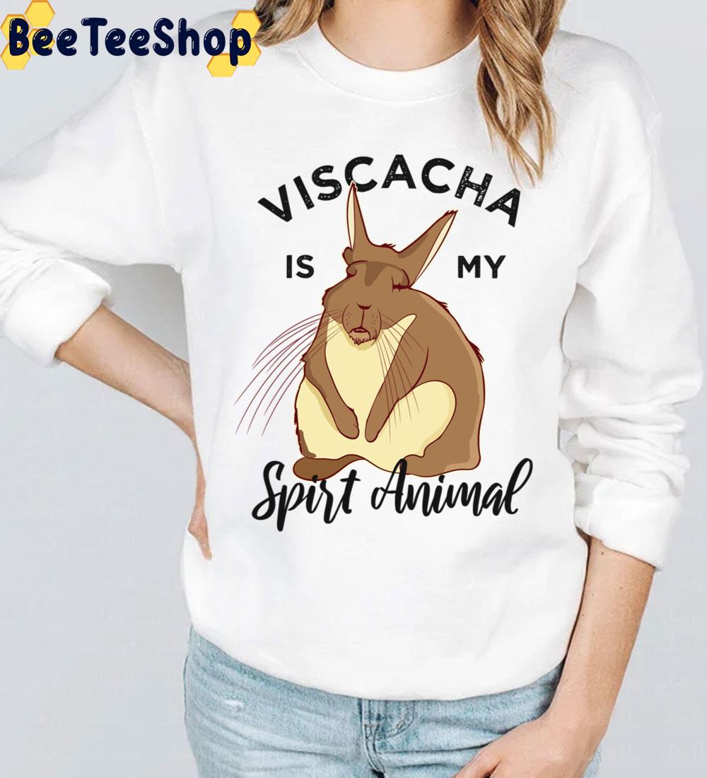 Viscacha Is My Spirt Animal Unisex T-Shirt Viscacha Is My Spirt Animal Unisex T-Shirt