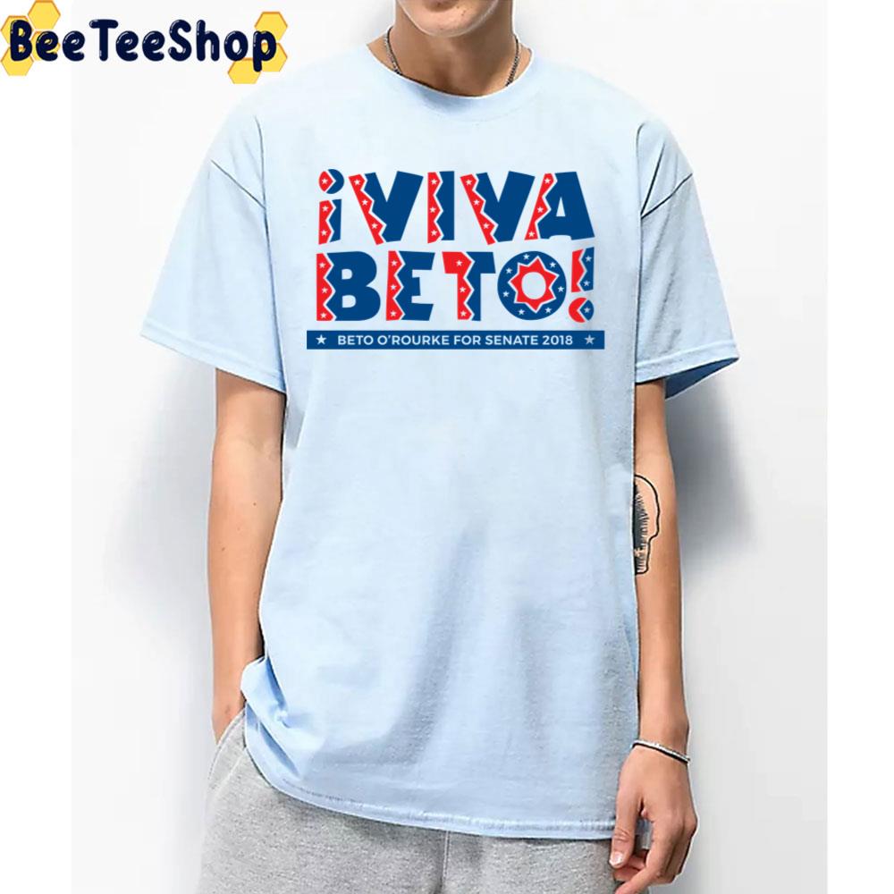 Viva Beto O'rourke Texas Democrat For U.S. Senate 2022 Unisex T-Shirt Viva Beto O'rourke Texas Democrat For U.S. Senate 2022 Unisex T-Shirt