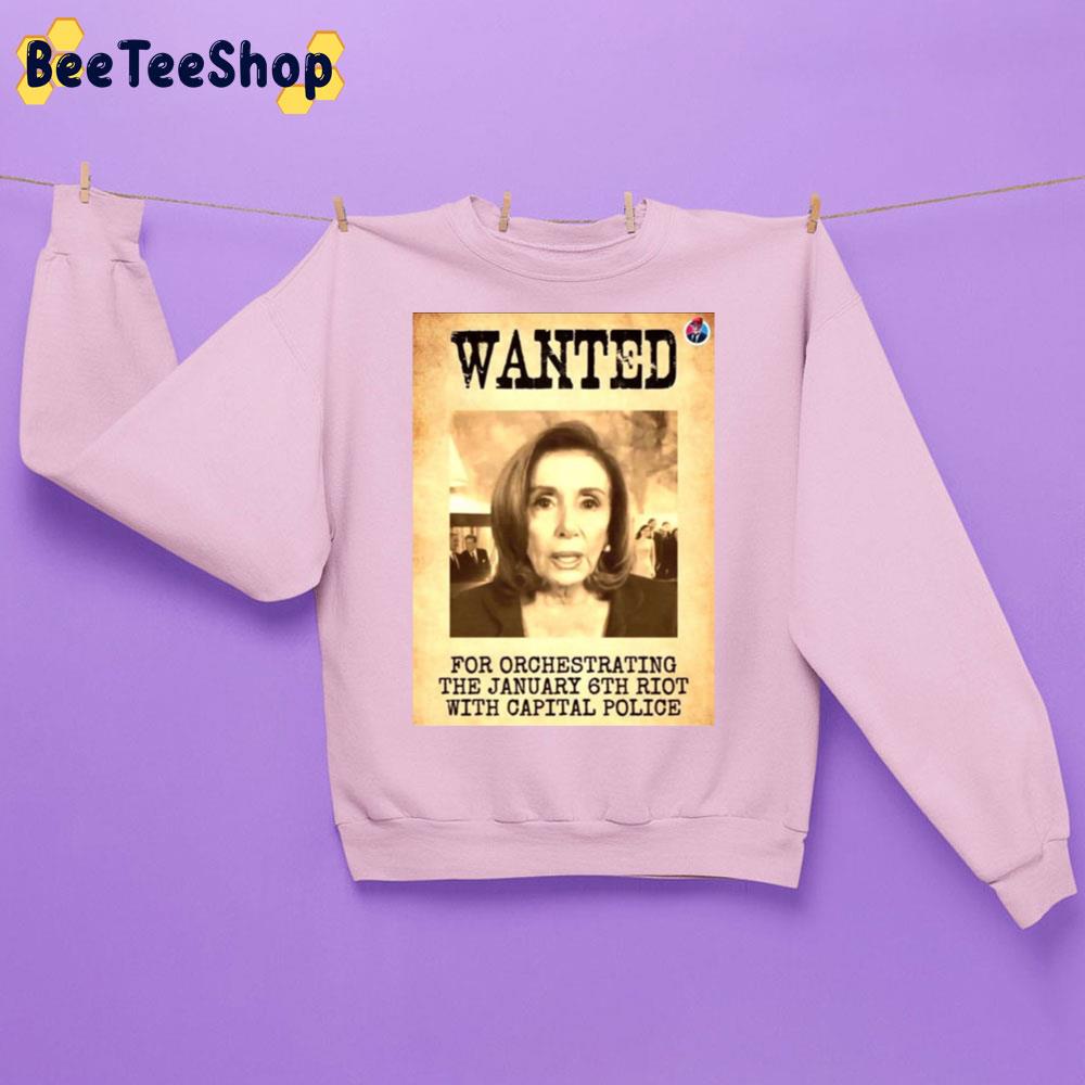 Wanted For Orchestrating The January 6th Riot With Capital Police Unisex Sweatshirt Wanted For Orchestrating The January 6th Riot With Capital Police Unisex Sweatshirt