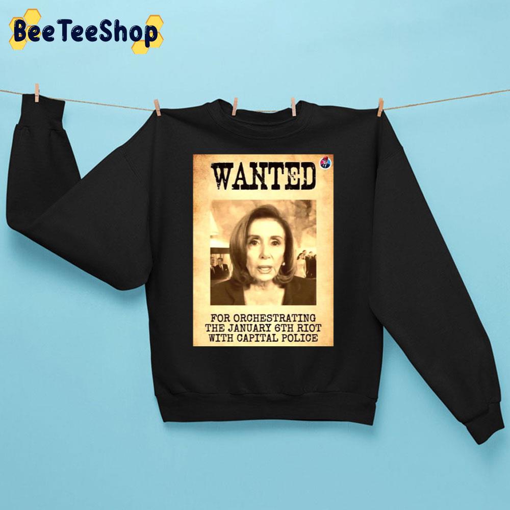 Wanted For Orchestrating The January 6th Riot With Capital Police Unisex Sweatshirt Wanted For Orchestrating The January 6th Riot With Capital Police Unisex Sweatshirt