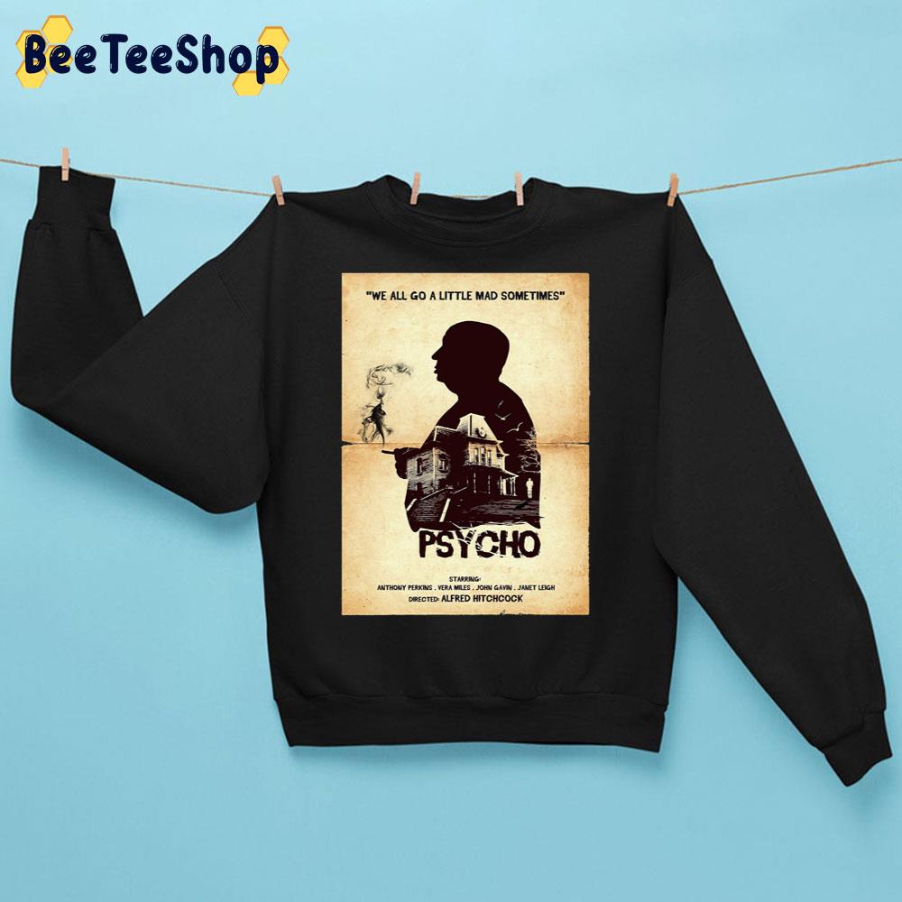 We All Go A Little Mad Sometimes Psycho 1960 Halloween Trending Unisex Sweatshirt We All Go A Little Mad Sometimes Psycho 1960 Halloween Trending Unisex Sweatshirt