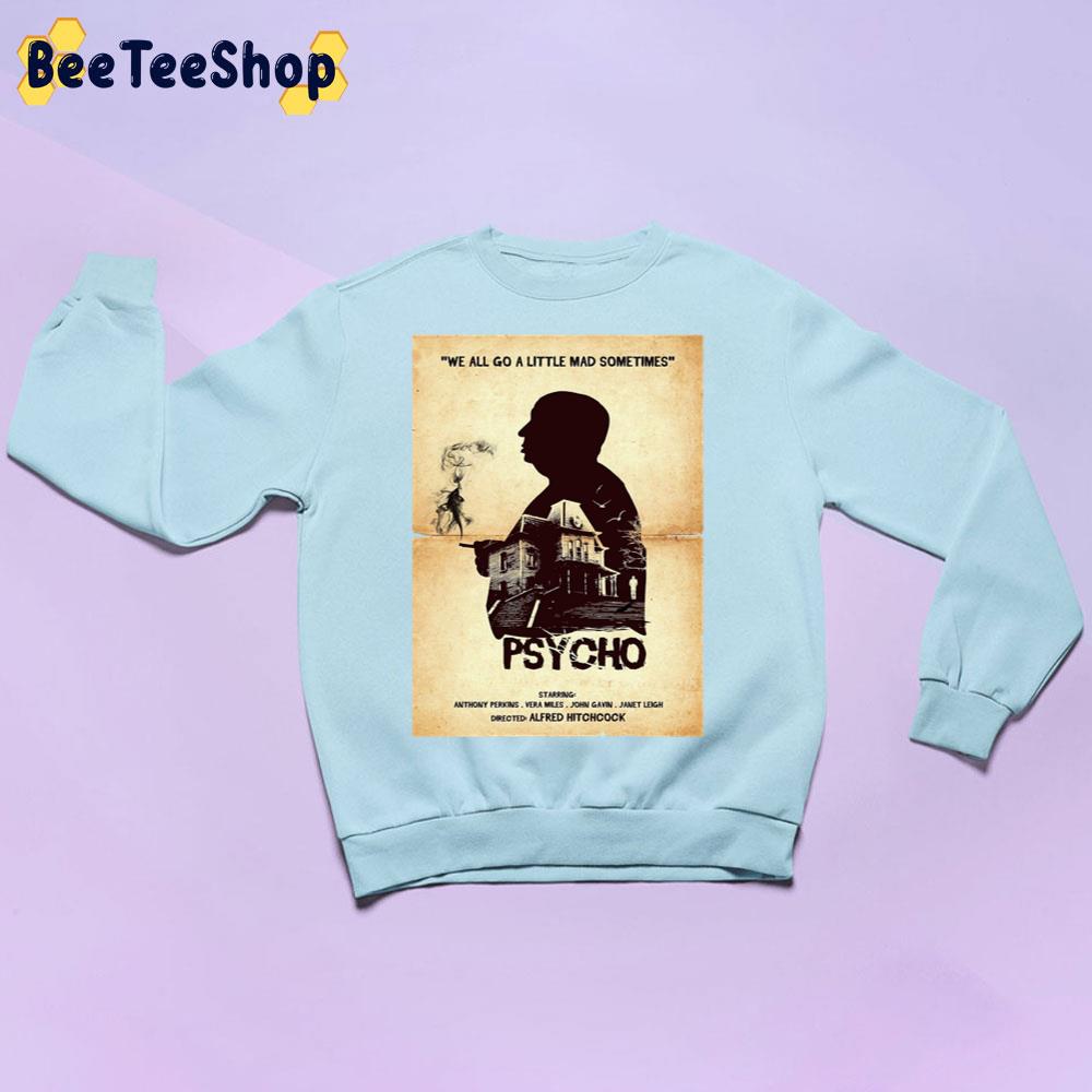 We All Go A Little Mad Sometimes Psycho 1960 Halloween Trending Unisex Sweatshirt We All Go A Little Mad Sometimes Psycho 1960 Halloween Trending Unisex Sweatshirt