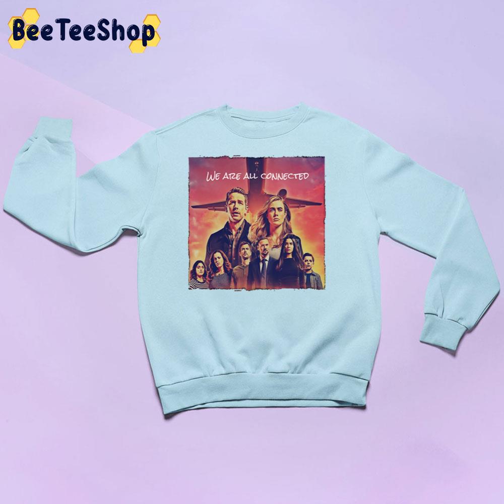 We Are All Connected Manifest Season 2 Trending Unisex Sweatshirt We Are All Connected Manifest Season 2 Trending Unisex Sweatshirt