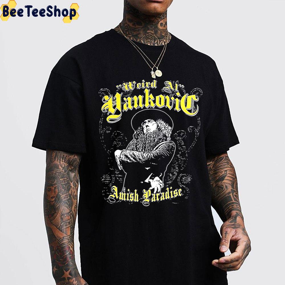 Weird Al Yankovic Amish Paradise Trending Unisex T-Shirt Weird Al Yankovic Amish Paradise Trending Unisex T-Shirt