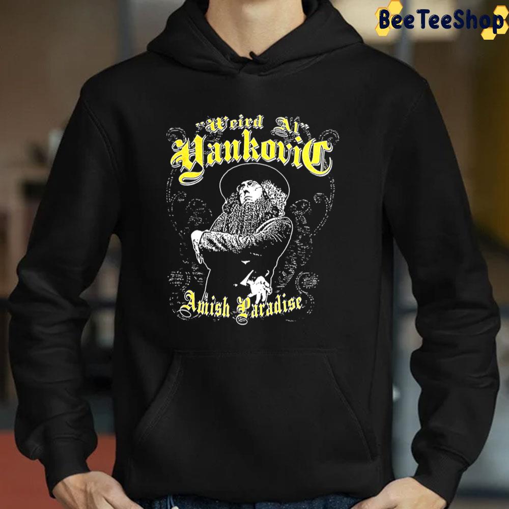 Weird Al Yankovic Amish Paradise Trending Unisex T-Shirt Weird Al Yankovic Amish Paradise Trending Unisex T-Shirt