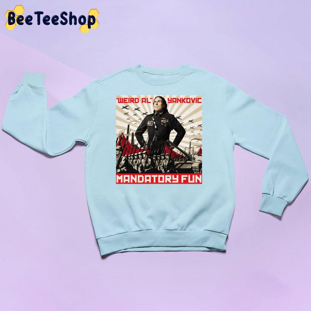 Weird Al Yankovic Mandatory Fun Trending Unisex Sweatshirt Weird Al Yankovic Mandatory Fun Trending Unisex Sweatshirt