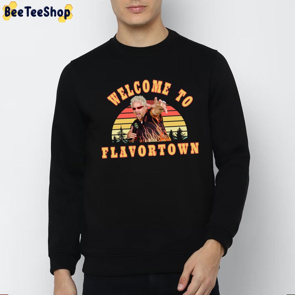Welcome To Flavortown New Guy Fieri Fans Unisex T-Shirt Welcome To Flavortown New Guy Fieri Fans Unisex T-Shirt