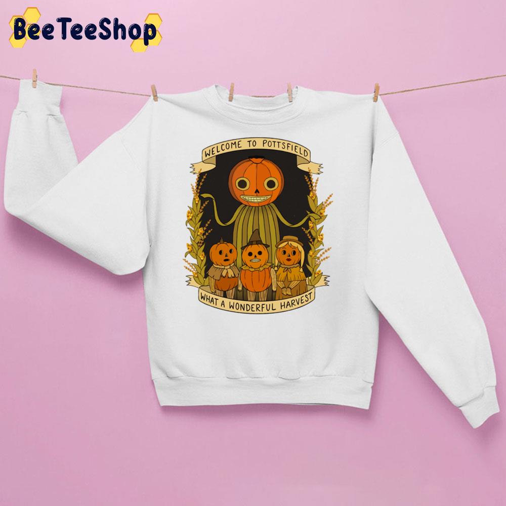 Welcome To Pottsfield What A Wonderful Harvest Trending Unisex Sweatshirt Welcome To Pottsfield What A Wonderful Harvest Trending Unisex Sweatshirt