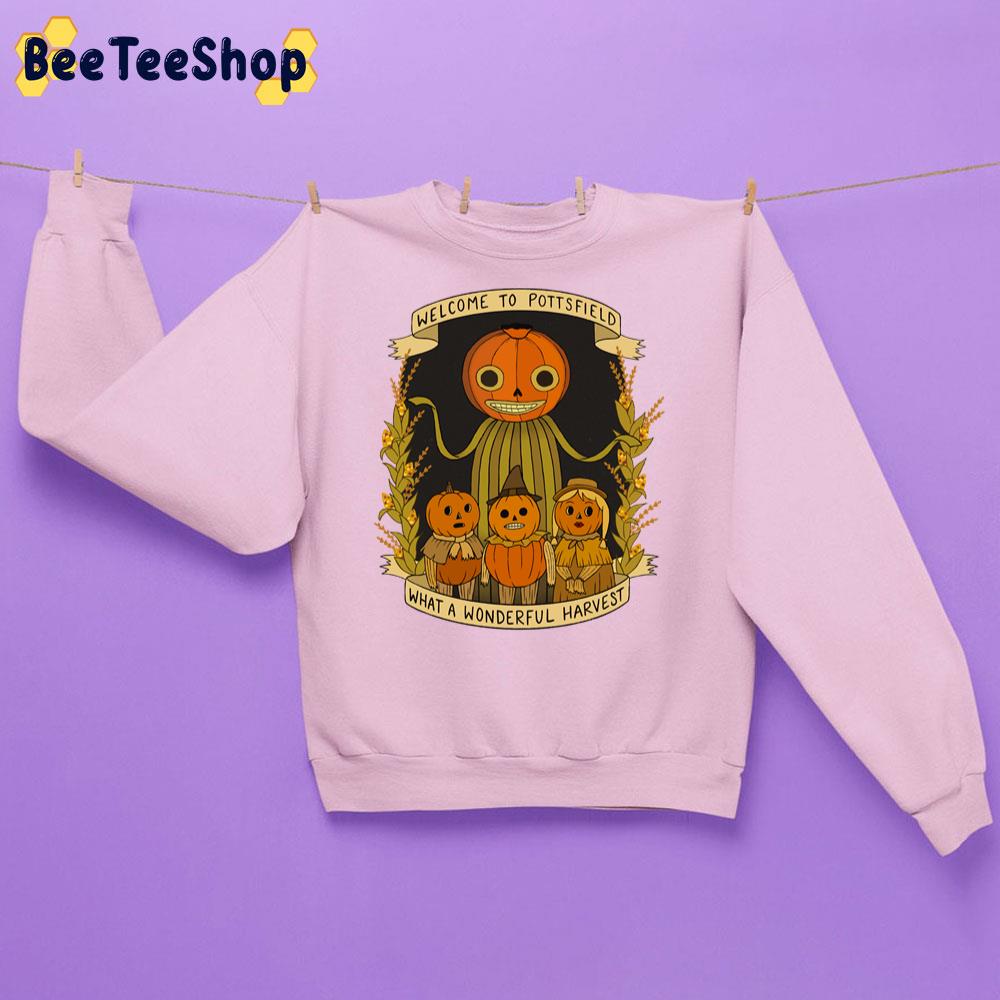 Welcome To Pottsfield What A Wonderful Harvest Trending Unisex Sweatshirt Welcome To Pottsfield What A Wonderful Harvest Trending Unisex Sweatshirt
