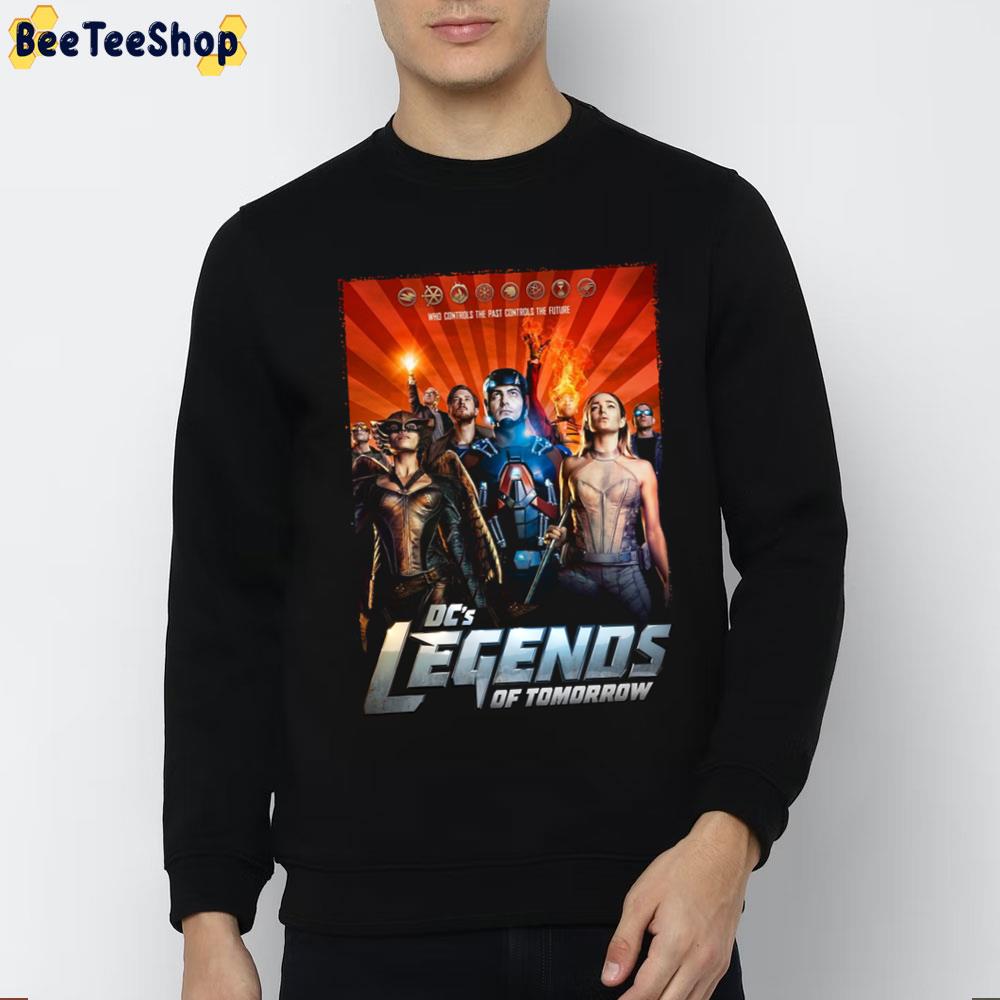 Who Controls The Past Controls The Future Dc’s Legends Of Tomorrow Trending Unisex T-Shirt Who Controls The Past Controls The Future Dc’s Legends Of Tomorrow Trending Unisex T-Shirt