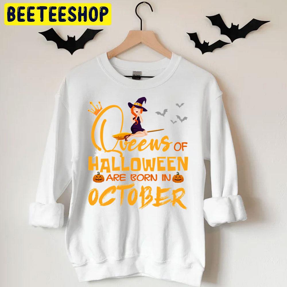 Witch And Black Cat Queens Of Halloween Are Born In October Trending Unisex T-Shirt Witch And Black Cat Queens Of Halloween Are Born In October Trending Unisex T-Shirt