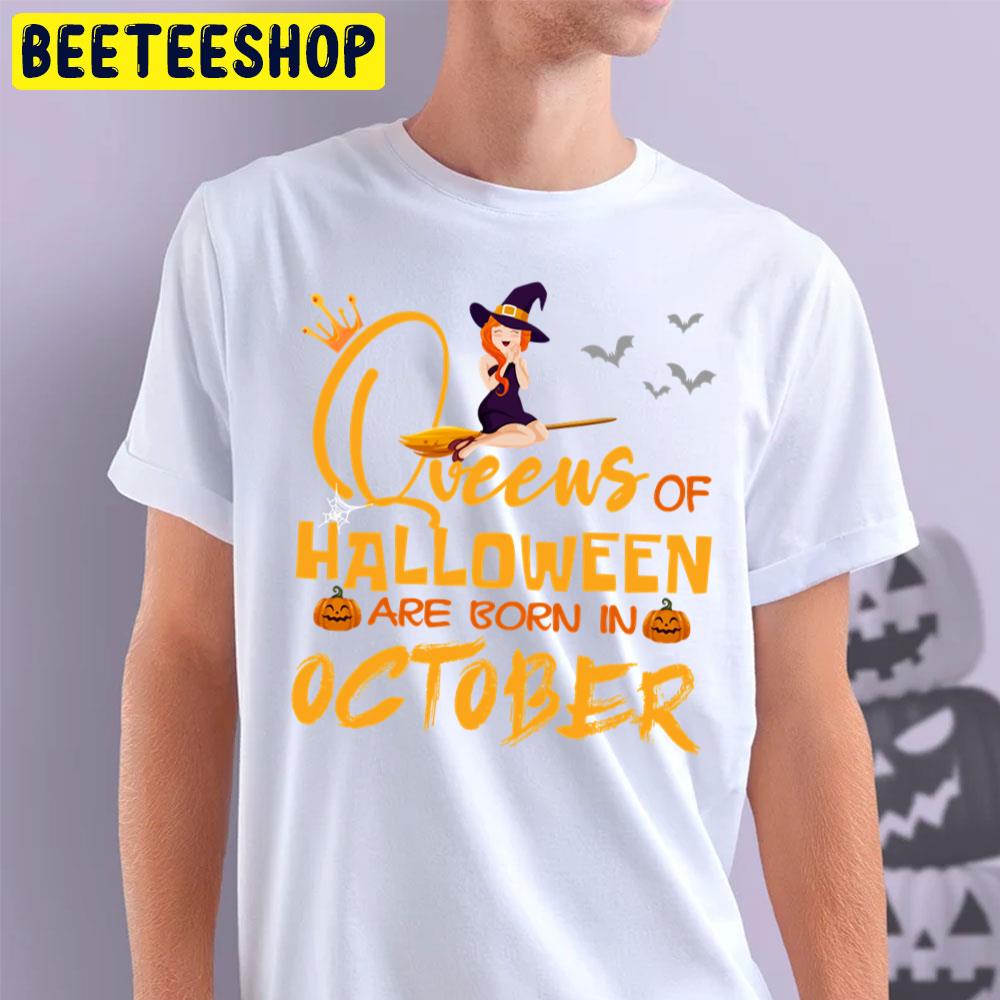 Witch And Black Cat Queens Of Halloween Are Born In October Trending Unisex T-Shirt Witch And Black Cat Queens Of Halloween Are Born In October Trending Unisex T-Shirt