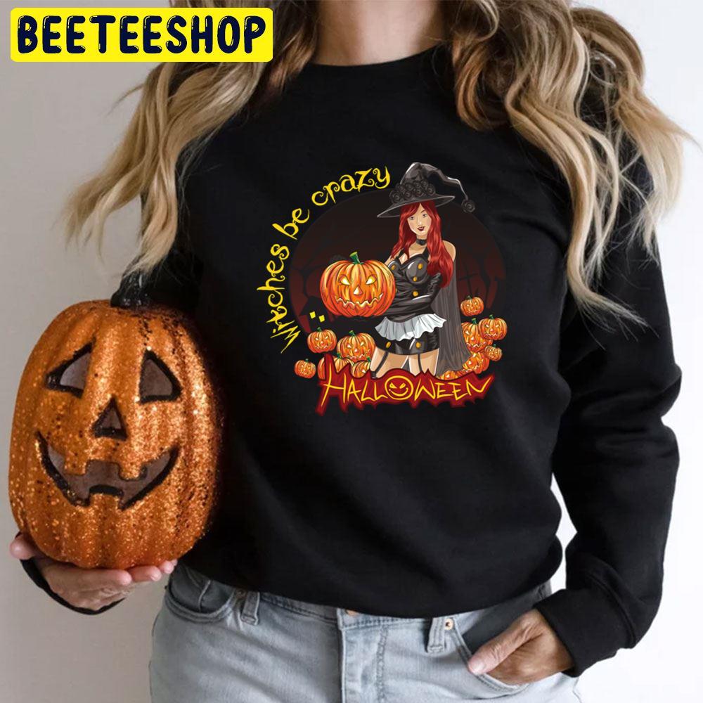 Witches Be Crazy Girl Halloween Trending Unisex T-Shirt Witches Be Crazy Girl Halloween Trending Unisex T-Shirt