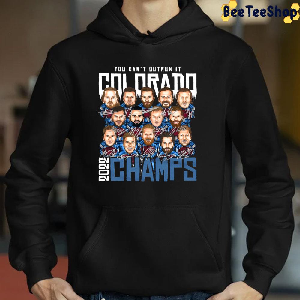 You Can't Outrun It Colorado 2022 Champs Signatures Trending Unisex T-Shirt You Can't Outrun It Colorado 2022 Champs Signatures Trending Unisex T-Shirt
