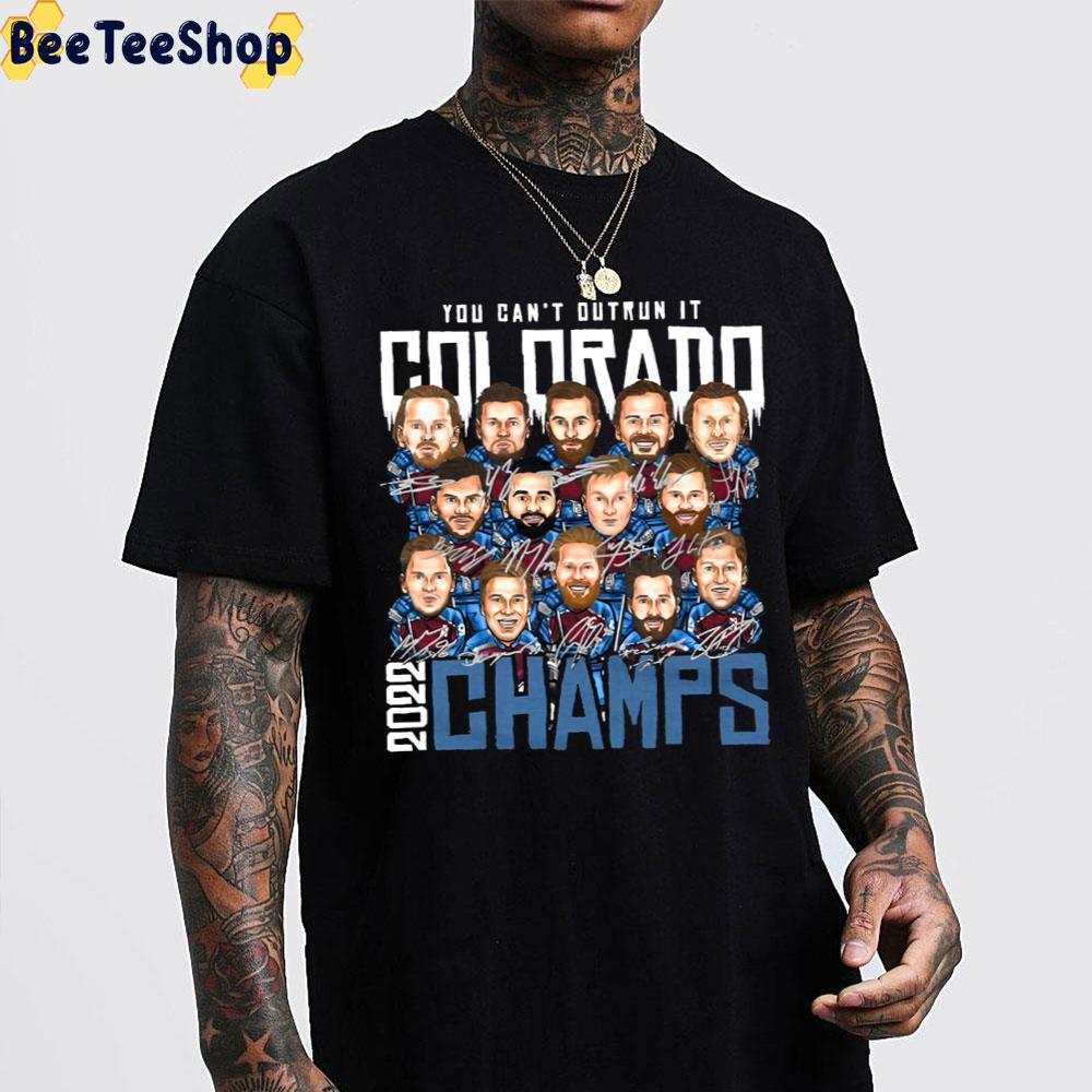 You Can't Outrun It Colorado 2022 Champs Signatures Trending Unisex T-Shirt You Can't Outrun It Colorado 2022 Champs Signatures Trending Unisex T-Shirt