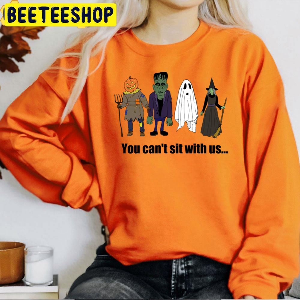 You Can't Sit With Us Pumpkin Man Ghost Witch Halloween Trending Unisex T-Shirt You Can't Sit With Us Pumpkin Man Ghost Witch Halloween Trending Unisex T-Shirt