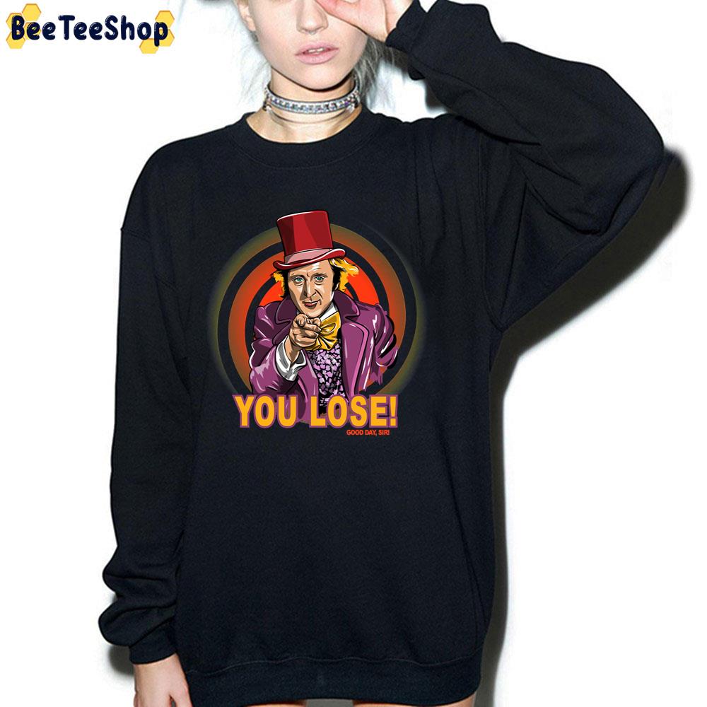 You Lose Good Day, Sir Trending Unisex T-Shirt You Lose Good Day, Sir Trending Unisex T-Shirt