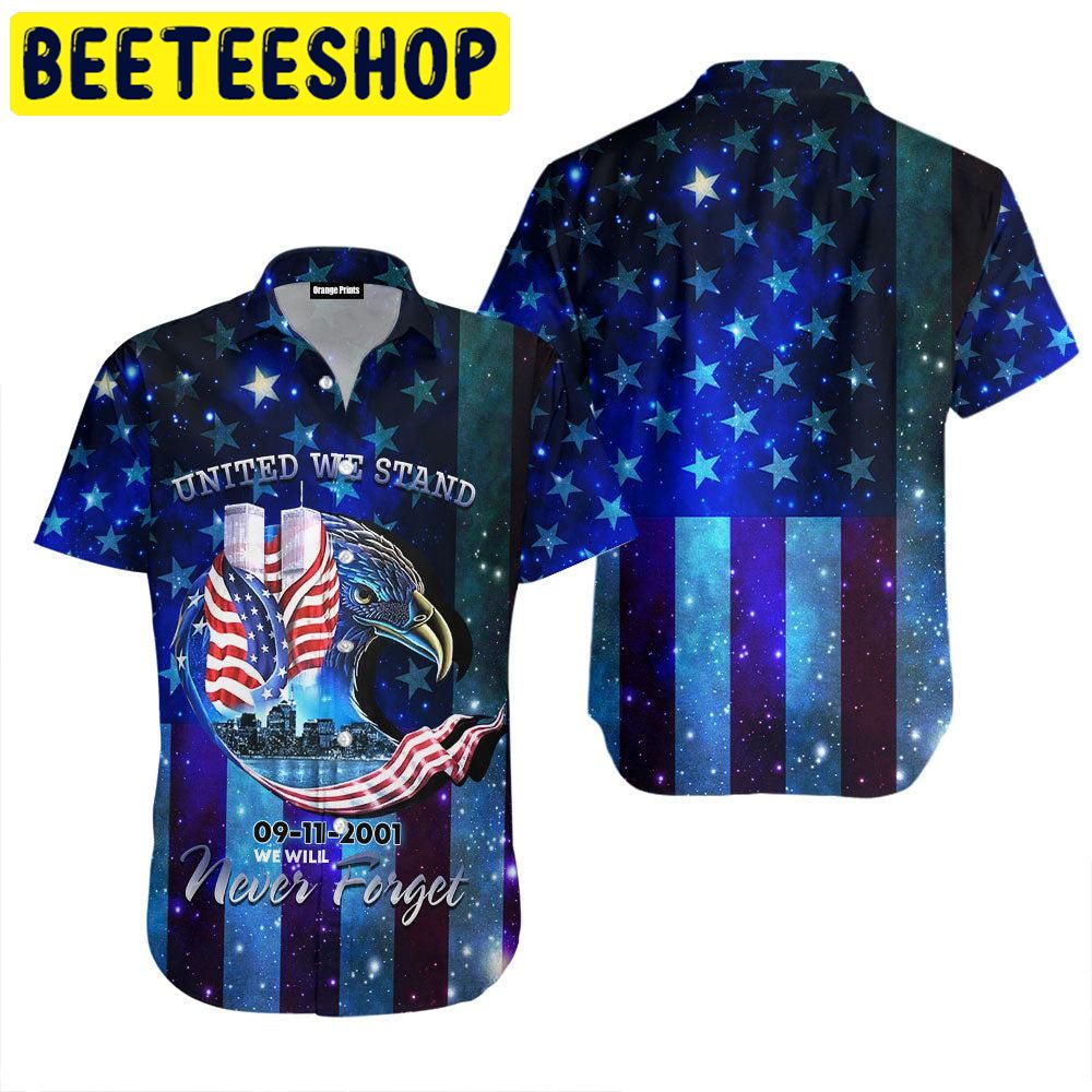 911 Never Forget United We Stand Hawaiian Shirt 911 Never Forget United We Stand Hawaiian Shirt