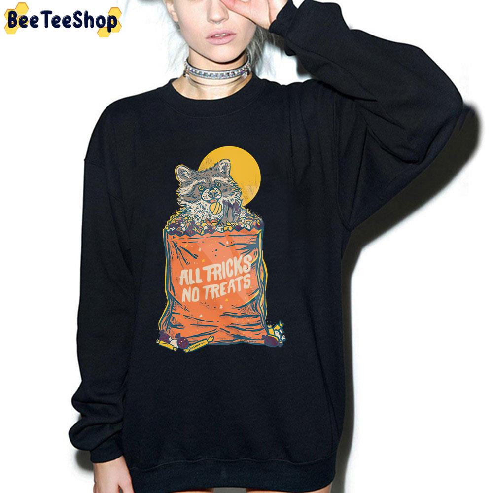 All Tricks No Treats Raccoon Trending Unisex T-Shirt All Tricks No Treats Raccoon Trending Unisex T-Shirt