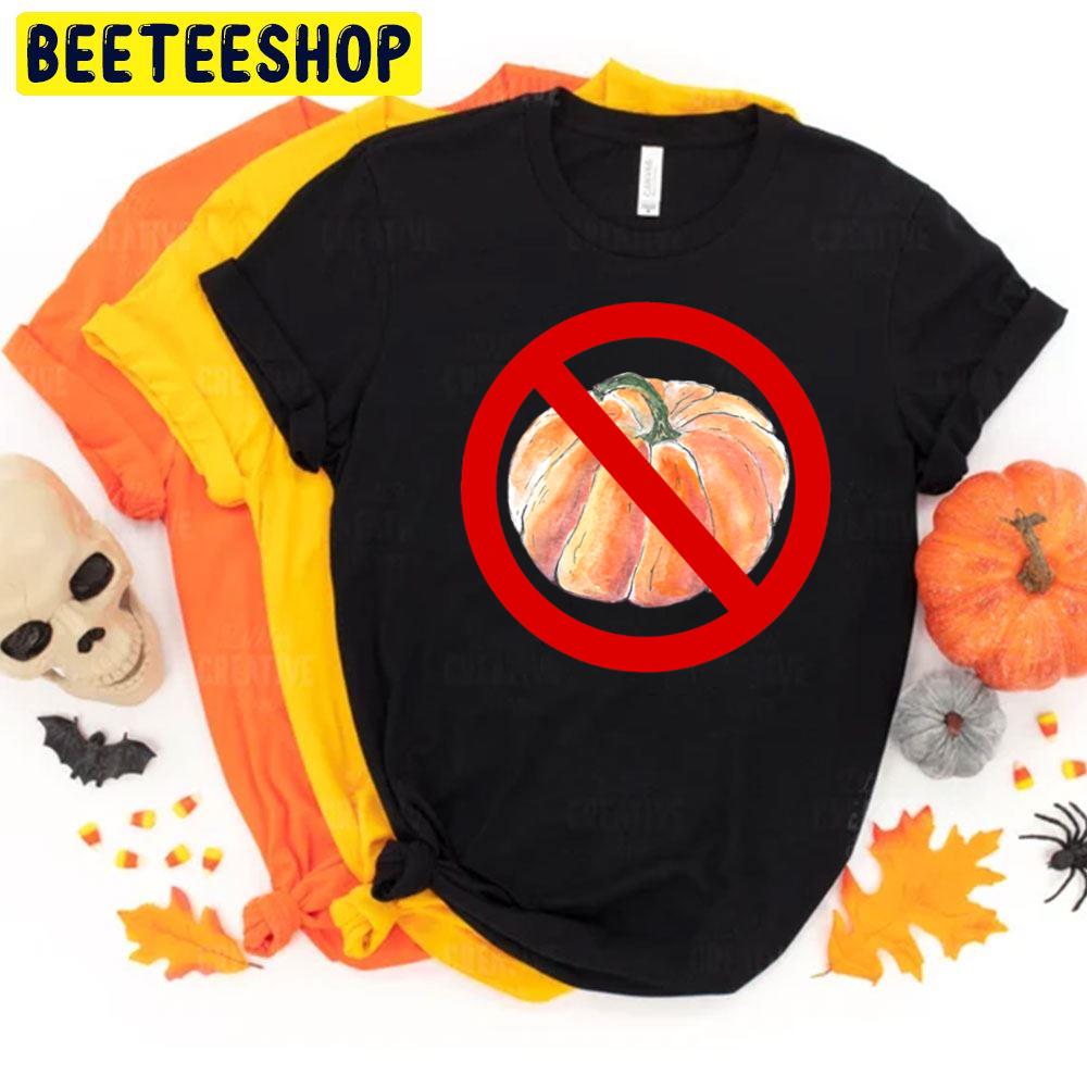 Anti Halloween No Pumpkin Trending Unisex T-Shirt Anti Halloween No Pumpkin Trending Unisex T-Shirt