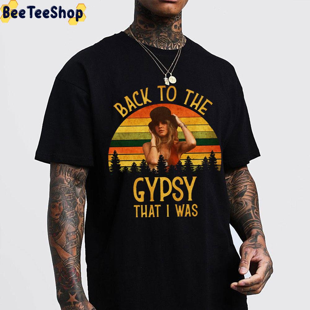 Back To The Gypsy That I Was Vintage Retro Trending Unisex T-Shirt Back To The Gypsy That I Was Vintage Retro Trending Unisex T-Shirt