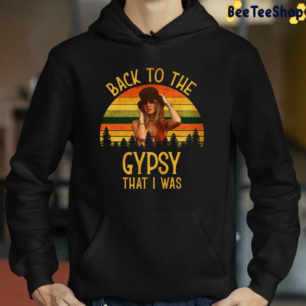 Back To The Gypsy That I Was Vintage Retro Trending Unisex T-Shirt Back To The Gypsy That I Was Vintage Retro Trending Unisex T-Shirt