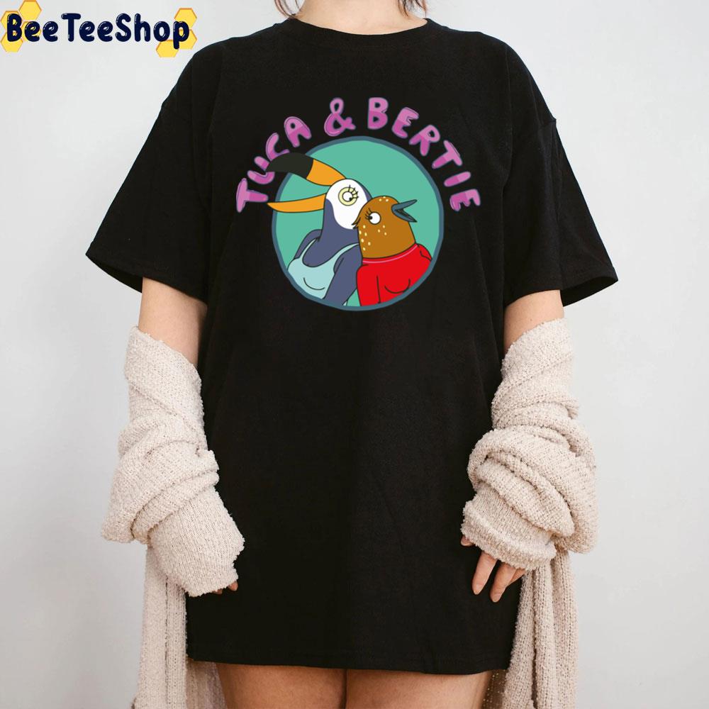 Bertie And Tuca Funny Trending Unisex T-Shirt Bertie And Tuca Funny Trending Unisex T-Shirt