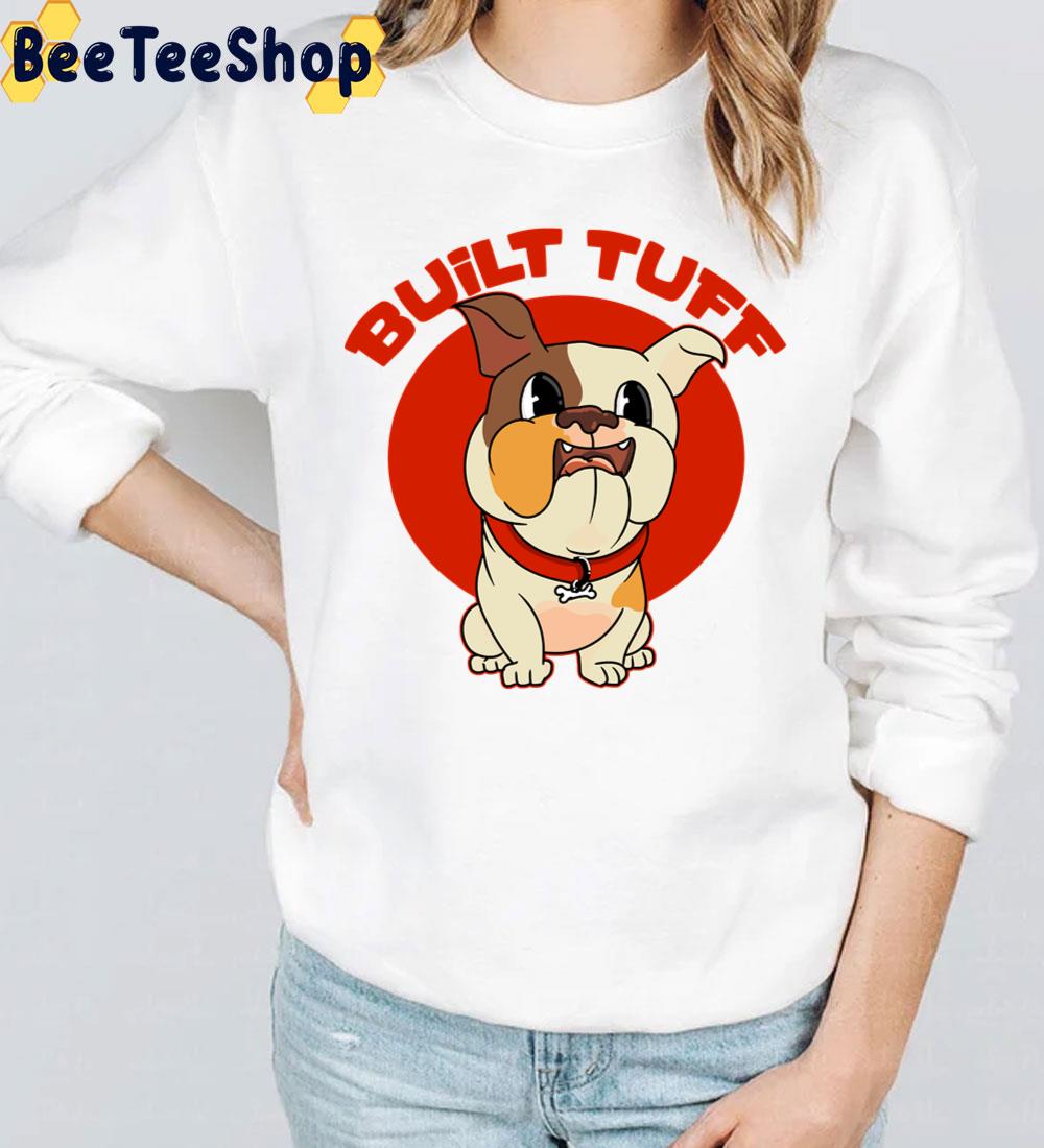 Bulldog Built Tuff Trending Unisex T-Shirt Bulldog Built Tuff Trending Unisex T-Shirt