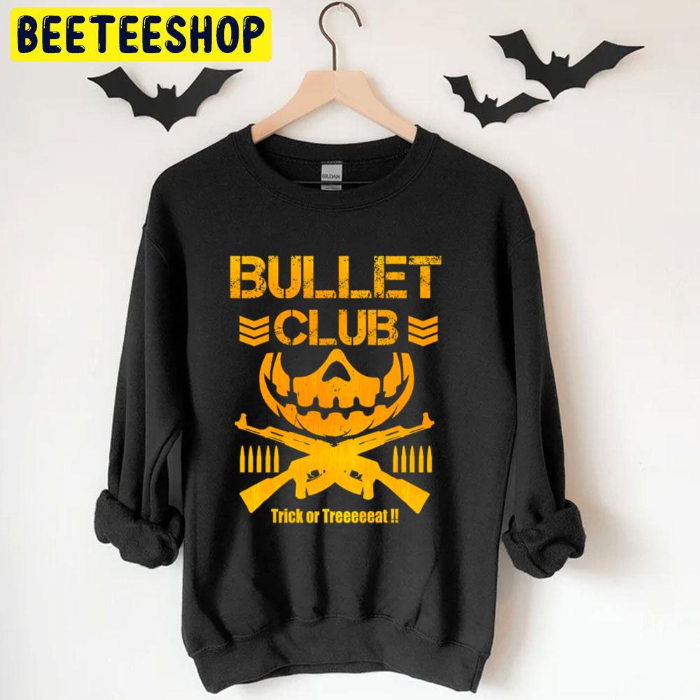 Bullet Club Trick Or Treat Halloween Trending Unisex T-Shirt Bullet Club Trick Or Treat Halloween Trending Unisex T-Shirt