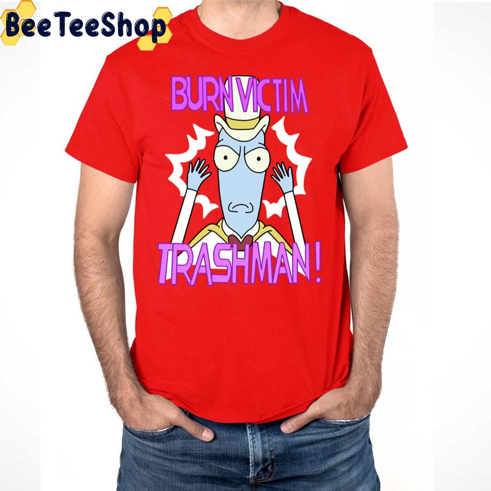 Burn Victim Trashman Terry's Closet Solar Opposites Trending Unisex T-Shirt Burn Victim Trashman Terry's Closet Solar Opposites Trending Unisex T-Shirt