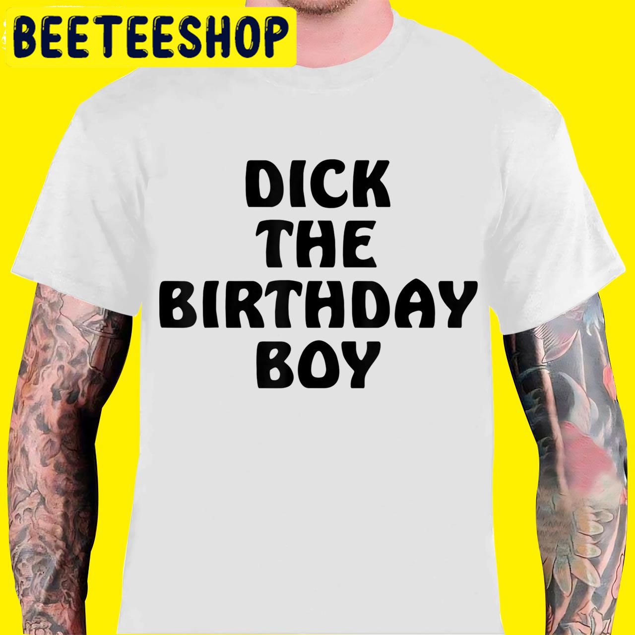 Dick The Birthday Boy TMeme Retro Style Joke Adult Pun Halloween Trending Unisex T-Shirt Dick The Birthday Boy TMeme Retro Style Joke Adult Pun Halloween Trending Unisex T-Shirt