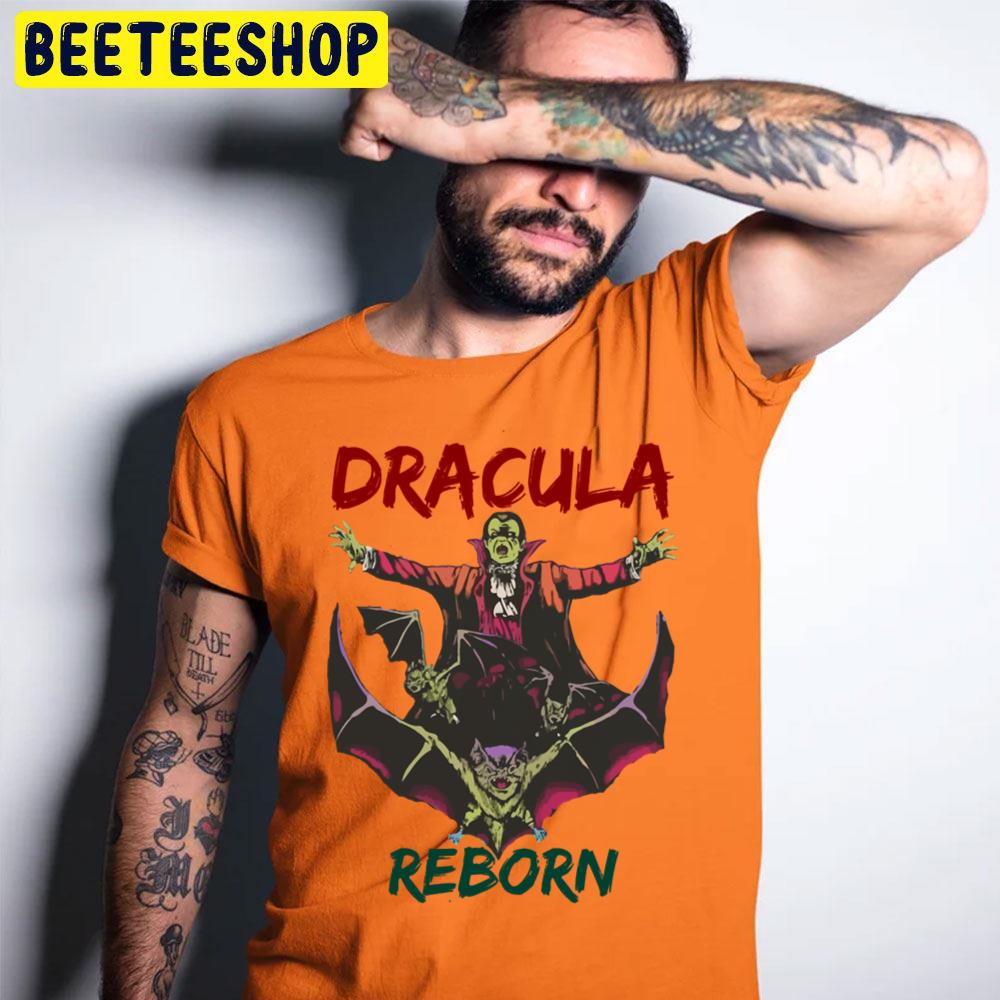 Dracula Reborn Halloween Trending Unisex T-Shirt Dracula Reborn Halloween Trending Unisex T-Shirt