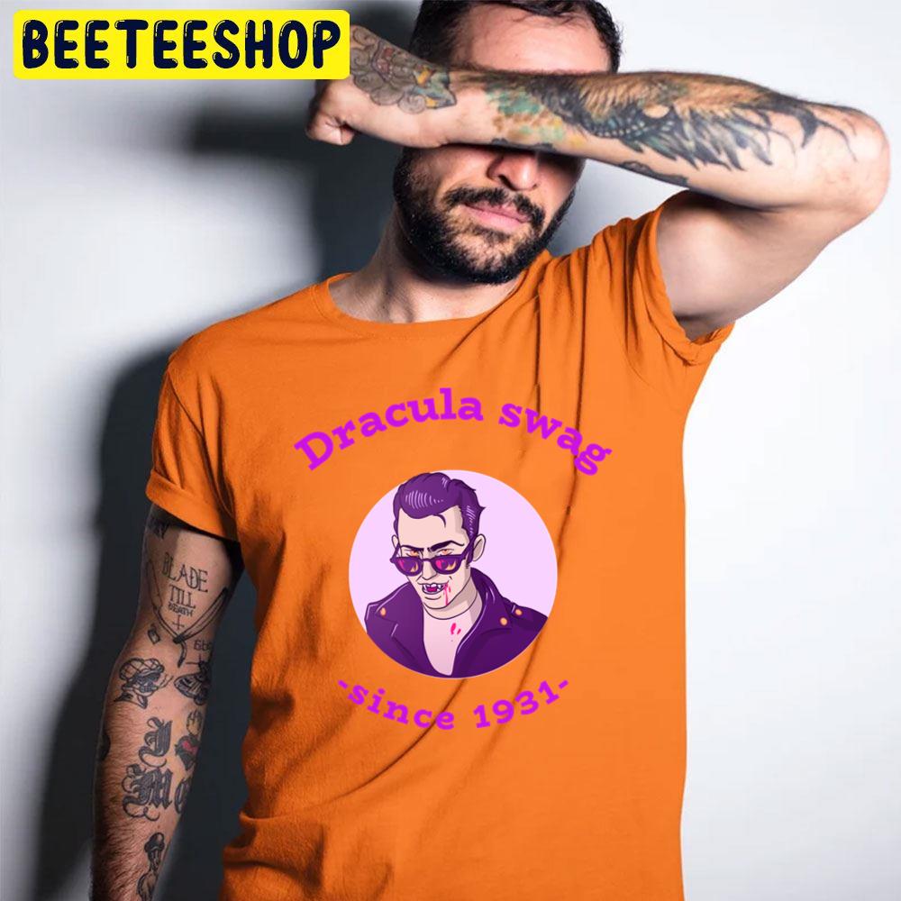 Dracula Swag! Since 1931! Halloween Trending Unisex T-Shirt Dracula Swag! Since 1931! Halloween Trending Unisex T-Shirt