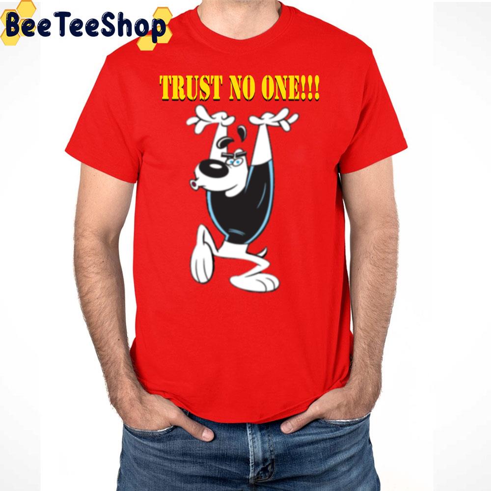 Dudley Puppy Trust No One T.U.F.F. Puppy Trending Unisex T-Shirt Dudley Puppy Trust No One T.U.F.F. Puppy Trending Unisex T-Shirt