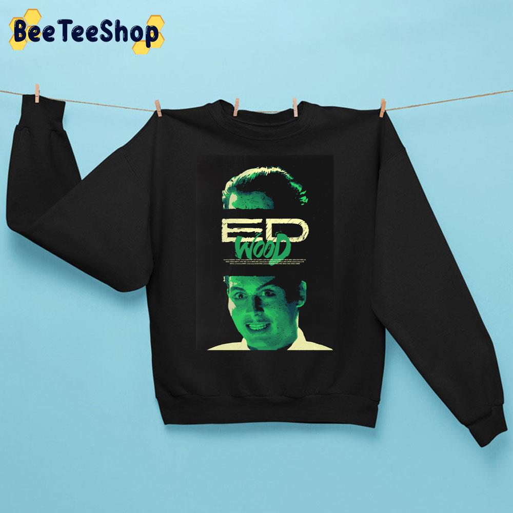 Ed Wood 1994 Alternative Movie Poster Halloween Trending Unisex Sweatshirt Ed Wood 1994 Alternative Movie Poster Halloween Trending Unisex Sweatshirt