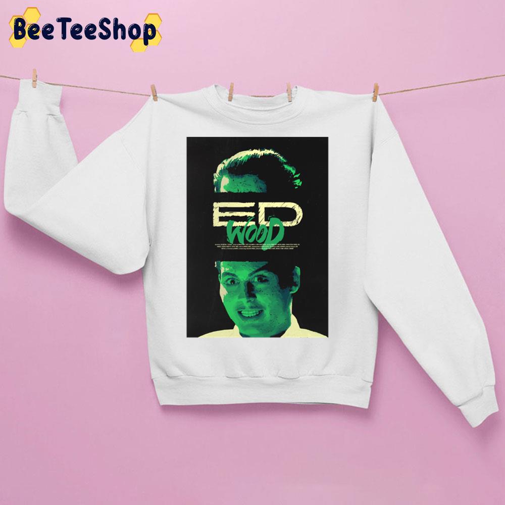 Ed Wood 1994 Alternative Movie Poster Halloween Trending Unisex Sweatshirt Ed Wood 1994 Alternative Movie Poster Halloween Trending Unisex Sweatshirt