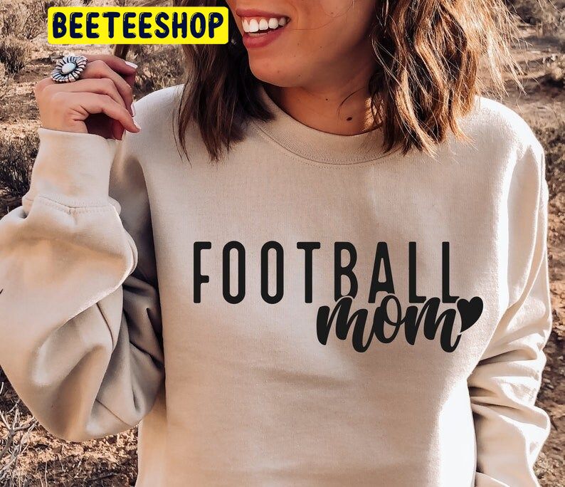 Football Mom Trending Unisex Shirt Football Mom Trending Unisex Shirt