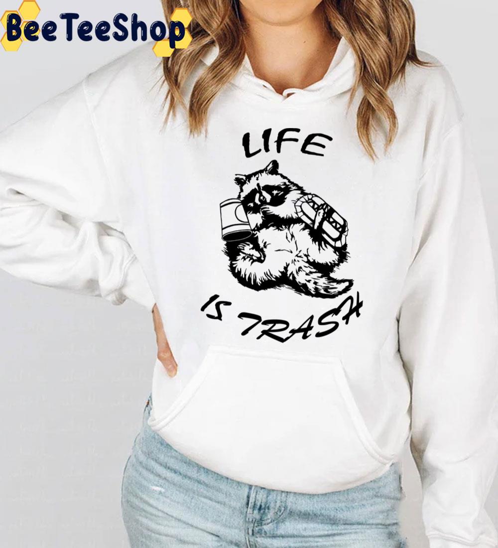 Funny Raccoonlife Is Trash Trending Unisex T-Shirt Funny Raccoonlife Is Trash Trending Unisex T-Shirt
