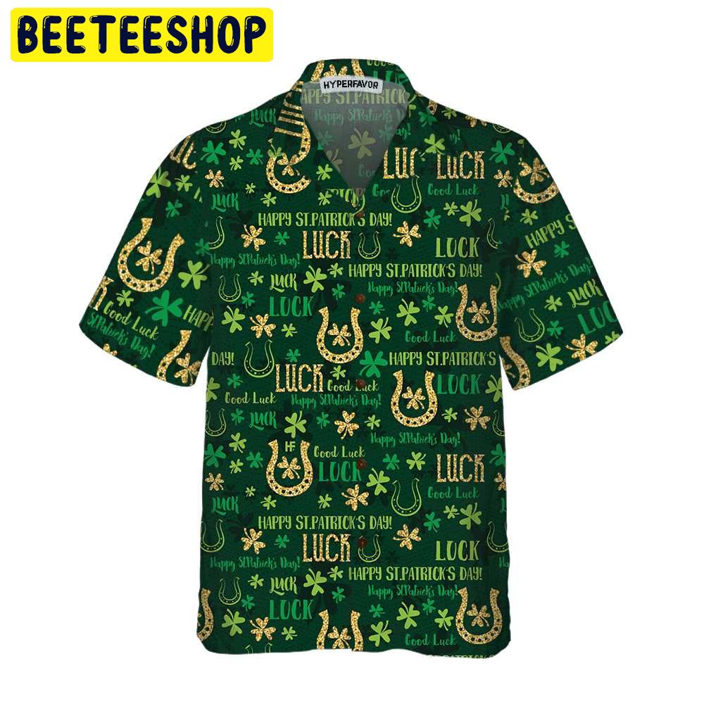 Good Luck St Patrick's Day Trending Hawaiian Shirt Good Luck St Patrick's Day Trending Hawaiian Shirt