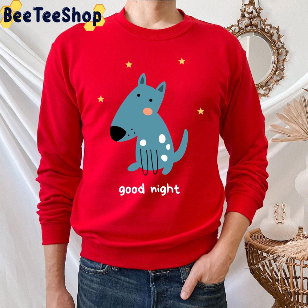 Goodnight Doggy Design Trending Unisex T-Shirt Goodnight Doggy Design Trending Unisex T-Shirt