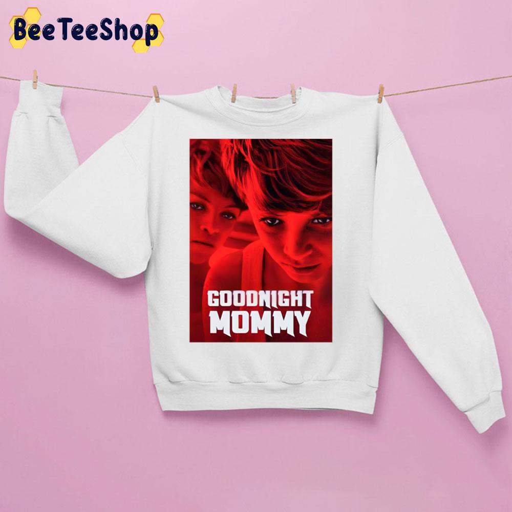 Goodnight Mommy 2022 Horror Movie Trending Unisex Sweatshirt Goodnight Mommy 2022 Horror Movie Trending Unisex Sweatshirt