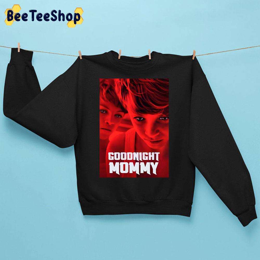 Goodnight Mommy 2022 Horror Movie Trending Unisex Sweatshirt Goodnight Mommy 2022 Horror Movie Trending Unisex Sweatshirt