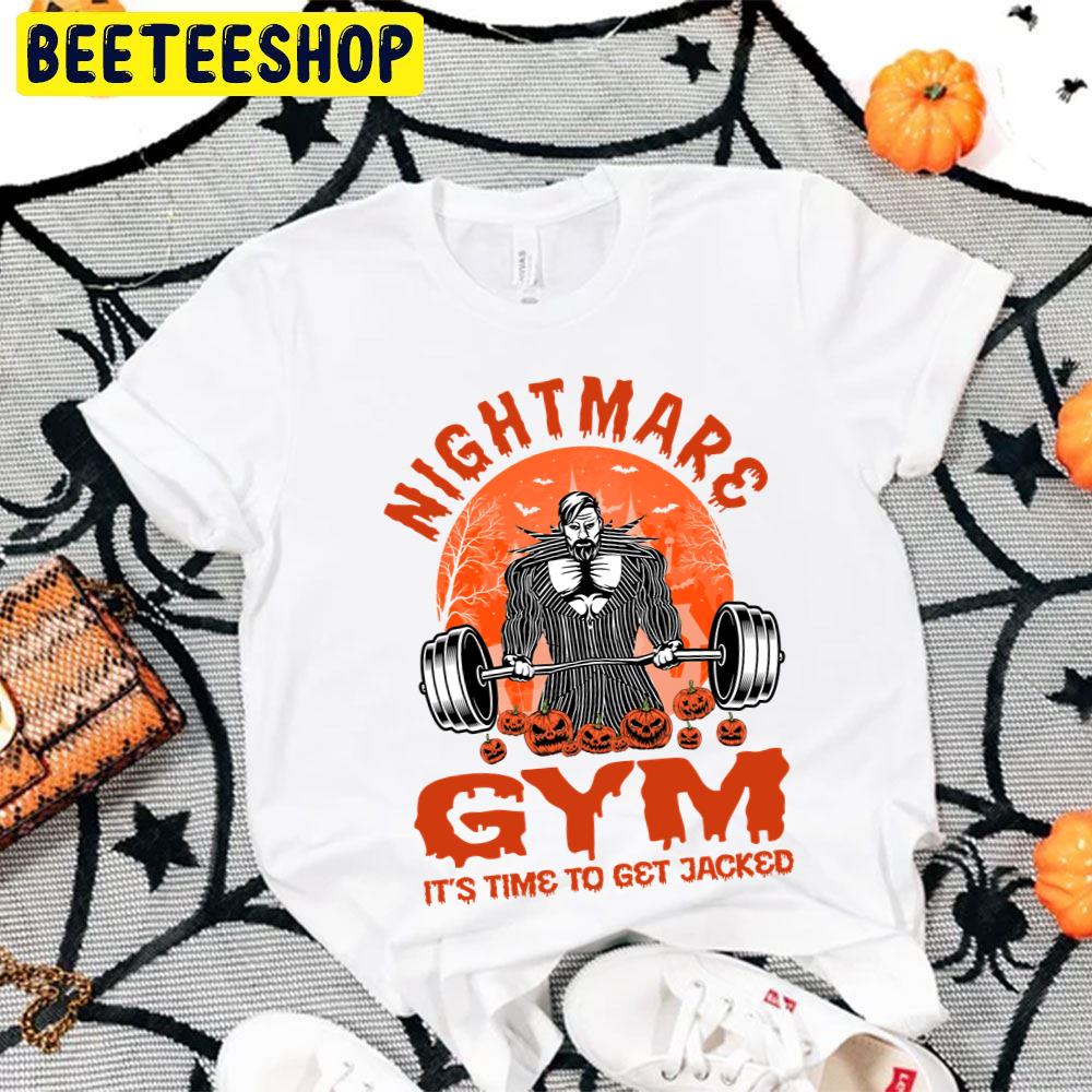 Gym Halloween Nightmare It's Time To Get Jacked Trending Unisex T-Shirt Gym Halloween Nightmare It's Time To Get Jacked Trending Unisex T-Shirt