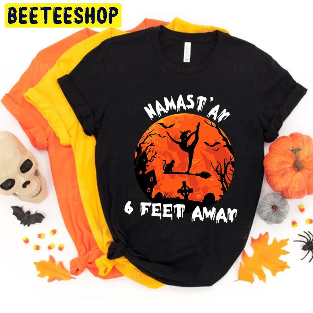 Halloween Yoga Namast Ay 6 Feet Away Trending Unisex T-Shirt Halloween Yoga Namast Ay 6 Feet Away Trending Unisex T-Shirt