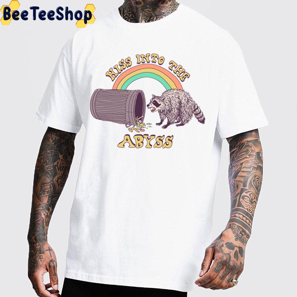 Hiss Into The Abyss Funny Raccoon Trending Unisex T-Shirt Hiss Into The Abyss Funny Raccoon Trending Unisex T-Shirt