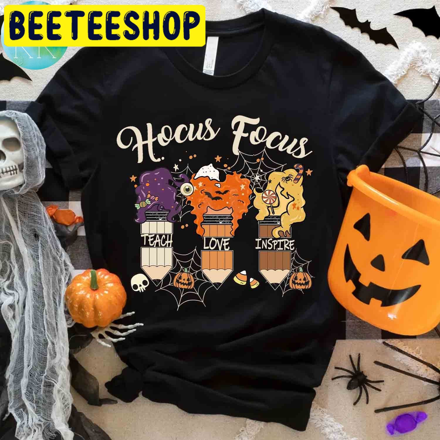 Hocus Focus Teacher Appreciation,sanderson Teacher Halloween Trending Unisex Shirt Hocus Focus Teacher Appreciation,sanderson Teacher Halloween Trending Unisex Shirt